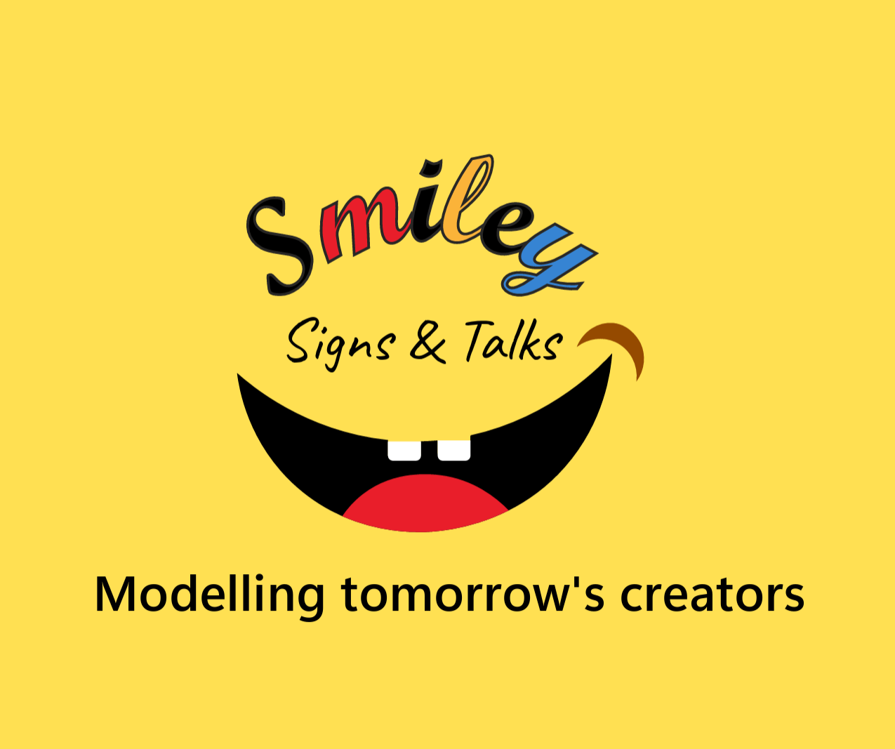 Smiley Signs & Talks
